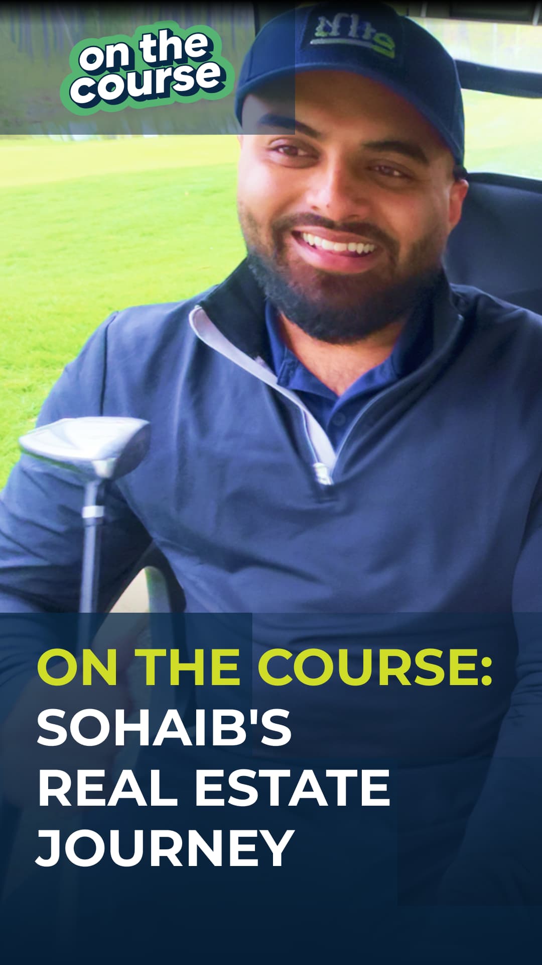 On the Course: Sohaib's Real Estate Journey